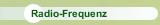 Radio-Frequenz
