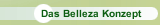 Das Belleza Konzept