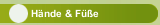 Hände & Füße